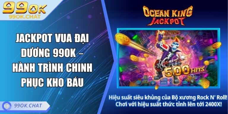 Jackpot Vua Đại Dương 99OK