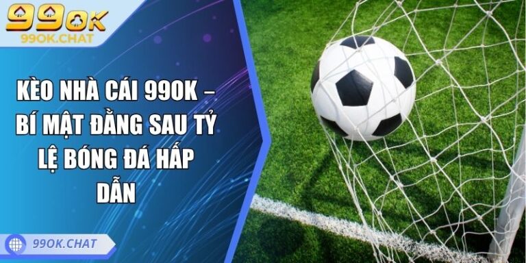 kèo nhà cái 99OK